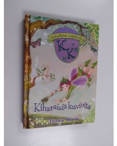 Kirjailijan Titania Woods käytetty kirja Kiharaisia kuvioita