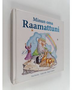 Kirjailijan Tim Dowley käytetty kirja Minun oma Raamattuni
