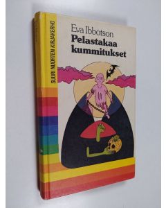 Kirjailijan Eva Ibbotson käytetty kirja Pelastakaa kummitukset