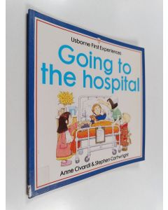Kirjailijan Anne Civardi käytetty kirja Going to the hospital