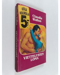 Kirjailijan Claudia Wallon käytetty kirja Viettelysten loma