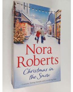 Kirjailijan Nora Roberts käytetty kirja Christmas in the Snow