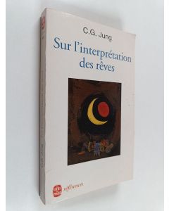 Kirjailijan Carl Gustav Jung käytetty kirja Sur l'interprétation des rêves
