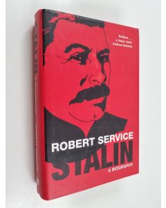 Kirjailijan Robert Service käytetty kirja Stalin : a biography