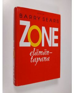 Kirjailijan Barry Sears käytetty kirja Zone elämäntapana