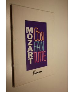 Kirjailijan Mozart käytetty teos Cosi Fan Tutte oopperakäsiohjelma