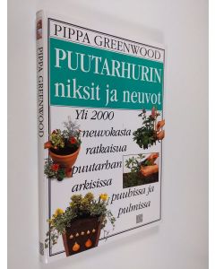 Kirjailijan Pippa Greenwood käytetty kirja Puutarhurin niksit ja neuvot