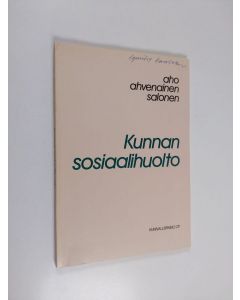 Kirjailijan Sulo Aho käytetty kirja Kunnan sosiaalihuolto
