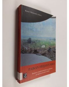 käytetty kirja Paikan heijastuksia : ihmisen ympäristösuhteen tutkimus ja representaation käsite