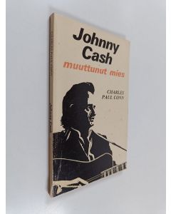 Kirjailijan Charles Paul Conn käytetty kirja Johnny Cash, muuttunut mies
