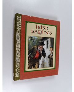 Kirjailijan Parragon Book Service Limited käytetty kirja Irish Sayings