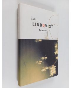 Kirjailijan Martti Lindqvist käytetty kirja Surun tie