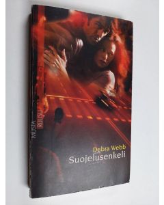Kirjailijan Debra Webb käytetty kirja suojelusenkeli