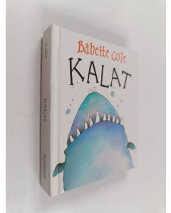 Kirjailijan Babette Cole käytetty kirja Kalat