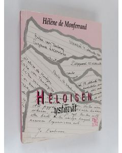 Kirjailijan Helene de Monferrand käytetty kirja Héloisen ystävät