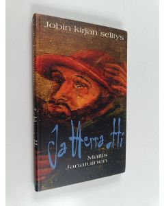 Kirjailijan Mailis Janatuinen käytetty kirja ...ja Herra otti : Jobin kirjan selitys : Jobin kirja raamattupiireille, suru- ja kriisiryhmille. Juuri sinulle, joka olet menettänyt sen, mitä ilman et uskonut voivasi elää