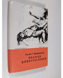 Kirjailijan Gerhart Hauptmann käytetty kirja Soanan kerettiläinen