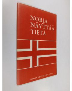 käytetty teos Norja näyttää tietä : Norjan kristillisen kansanpuolueen kokemuksia kolmen vuosikymmenen varrelta