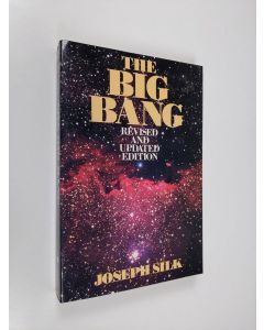 Kirjailijan Joseph Silk käytetty kirja The big bang