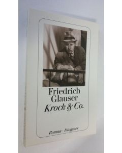 Kirjailijan Friedrich Glauser käytetty kirja Krock & Co (UUDENVEROINEN)