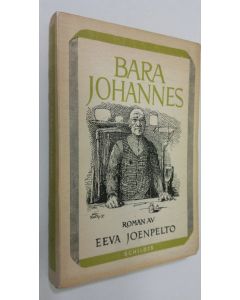Kirjailijan Eeva Joenpelto käytetty kirja Bara Johannes