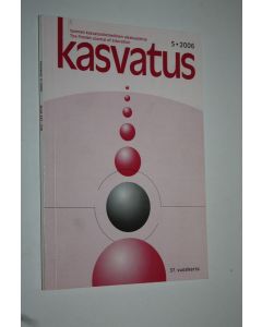 käytetty kirja Kasvatus 5/2006 : Suomen kasvatustieteellinen aikakauskirja