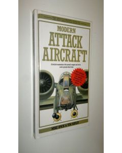 Kirjailijan Mike / Ripley Spick käytetty kirja The New illustrated guide to modern attack aircraft