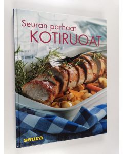Kirjailijan Sirkka Hirvonen käytetty kirja Seuran parhaat kotiruoat