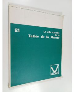käytetty kirja La ville nouvelle de la vallée de la marne