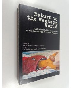 Kirjailijan Marju Lauristin käytetty kirja Return to the Western World : cultural and political perspectives on the Estonian post-communist transition