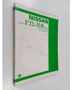 käytetty kirja Nissan Model F22 & H40 series : service manual supplement-3