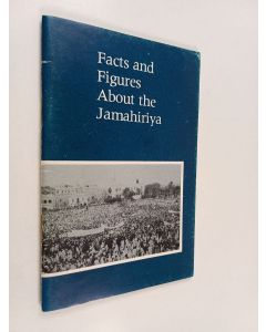 käytetty teos Facts and Figures about the Jamahiriya