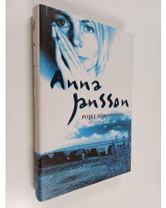 Kirjailijan Anna Jansson käytetty kirja Pojke försvunnen