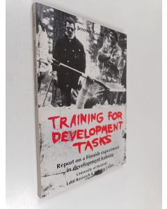 Kirjailijan Jeremy Gould käytetty kirja Training for development tasks : report on a Finnish experiment in development training