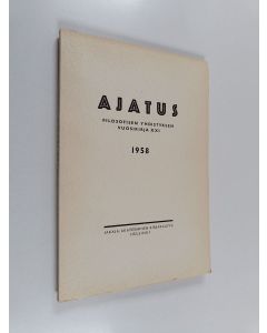 käytetty kirja Ajatus 21 : Suomen filosofisen yhdistyksen vuosikirja 1958