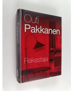 Kirjailijan Outi Pakkanen käytetty kirja Rakastaja