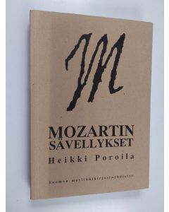 Kirjailijan Heikki Poroila käytetty kirja Mozartin sävellykset