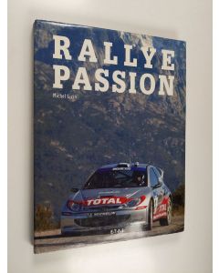 Kirjailijan Michel Lizin käytetty kirja Rallye passion
