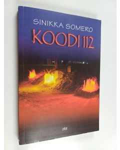 Kirjailijan Sinikka Somero käytetty kirja Koodi 112