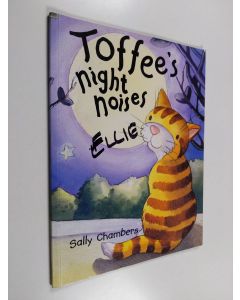 Kirjailijan Sally Chambers käytetty kirja Toffee's Night Noises