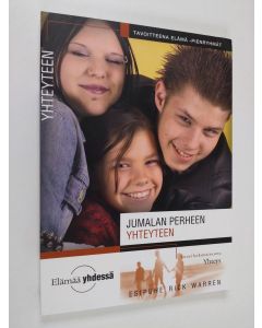 käytetty kirja Jumalan perheen yhteyteen : kuusi kokonaisuutta yhteydestä