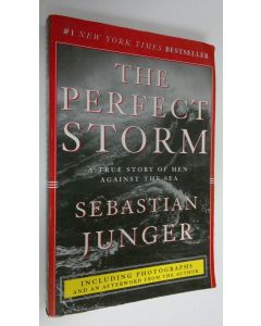 Kirjailijan Rajendra Kumar Bhandari käytetty kirja The perfect storm : a true story of men against the sea