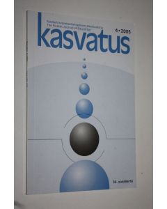 käytetty kirja Kasvatus 4/2005 : Suomen kasvatustieteellinen aikakauskirja