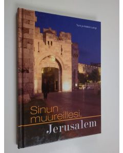 Kirjailijan Maikki Langi & Tom Langi käytetty kirja Sinun muureillesi, Jerusalem