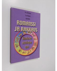 Kirjailijan Anja Banks & Tessa Dickinson ym. käytetty kirja Romanssi ja rakkaus : kiinalaisen astrologin opas