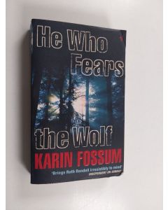 Kirjailijan Karin Fossum käytetty kirja He who fears the wolf