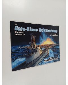 Kirjailijan Don Greer & Robert Cecil Stern käytetty teos Gato-class Submarines in Action