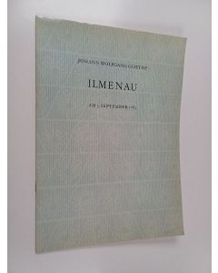 Kirjailijan Johann Wolfgang Goethe käytetty teos Ilmenau am 3. september 1783