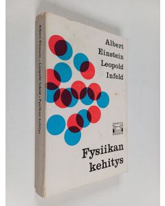 Kirjailijan Albert Einstein käytetty kirja Fysiikan kehitys