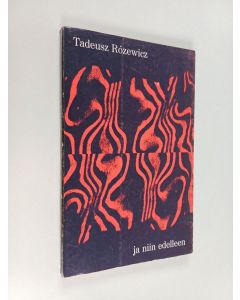 Kirjailijan Tadeusz Rozewicz käytetty kirja Ja niin edelleen